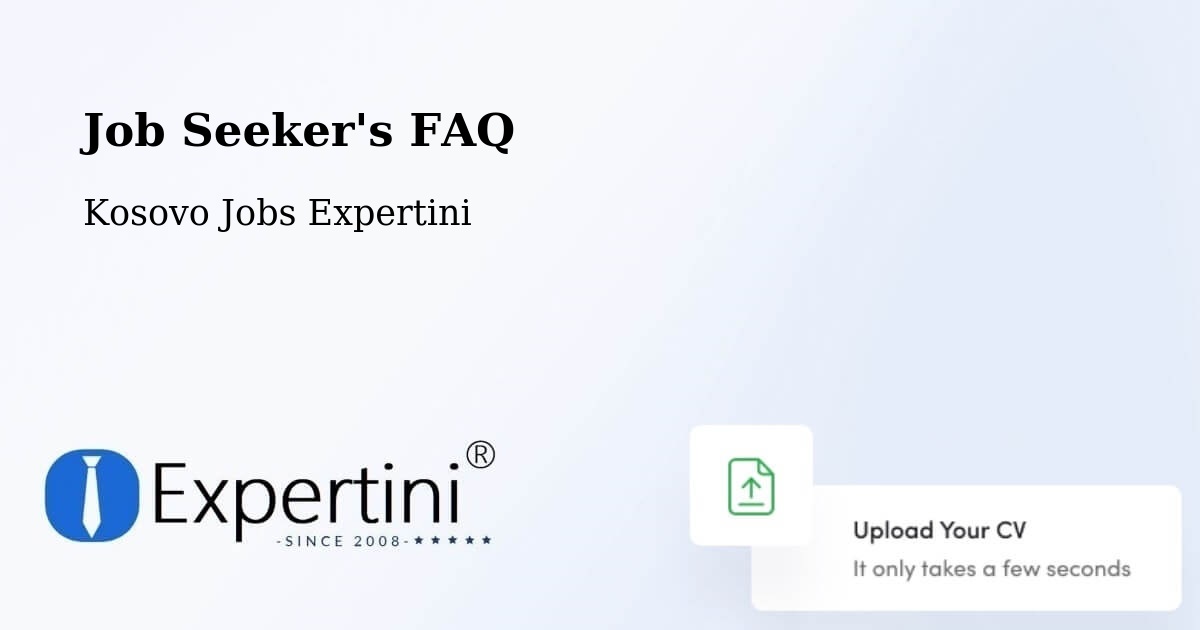 Job Seeker FAQ – Petrovë - Kosovo Jobs Expertini